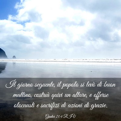 Picture 03 - Giudici 21:4 RIV - Il giorno seguente, il popolo si levò di buon - Bible Verse Picture