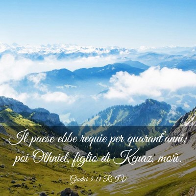 Picture 03 - Giudici 3:11 RIV - Il paese ebbe requie per quarant’anni; poi - Bible Verse Picture