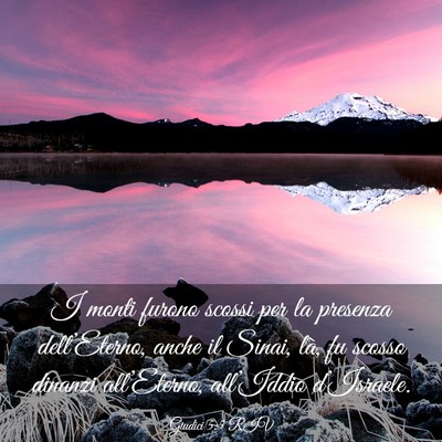 Picture 03 - Giudici 5:5 RIV - I monti furono scossi per la presenza - Bible Verse Picture