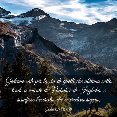 Picture 03 - Giudici 8:11 RIV - Gedeone salì per la via di quelli che abitano - Bible Verse Picture