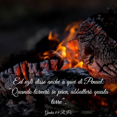 Picture 03 - Giudici 8:9 RIV - Ed egli disse anche a quei di Penuel: “Quando - Bible Verse Picture