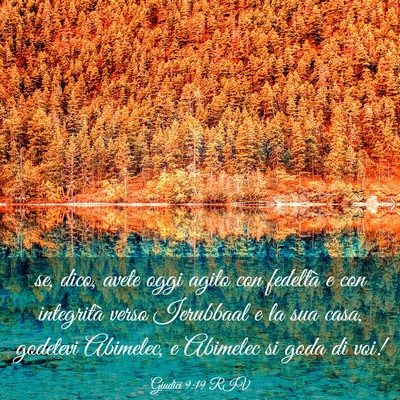 Picture 03 - Giudici 9:19 RIV - se, dico, avete oggi agito con fedeltà e con - Bible Verse Picture