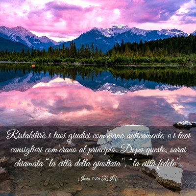 Picture 03 - Isaia 1:26 RIV - Ristabilirò i tuoi giudici com’erano - Bible Verse Picture