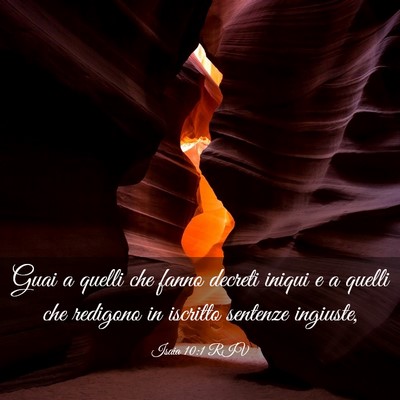 Picture 03 - Isaia 10:1 RIV - Guai a quelli che fanno decreti iniqui e a quelli - Bible Verse Picture