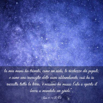 Picture 03 - Isaia 10:14 RIV - la mia mano ha trovato, come un nido, le - Bible Verse Picture