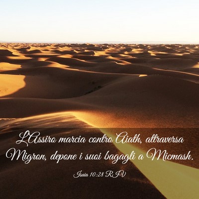 Picture 03 - Isaia 10:28 RIV - L’Assiro marcia contro Aiath, attraversa - Bible Verse Picture