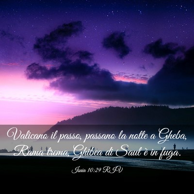 Picture 03 - Isaia 10:29 RIV - Valicano il passo, passano la notte a Gheba, Rama - Bible Verse Picture