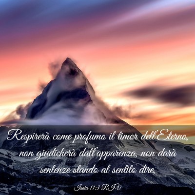 Picture 03 - Isaia 11:3 RIV - Respirerà come profumo il timor dell’Eterno, - Bible Verse Picture