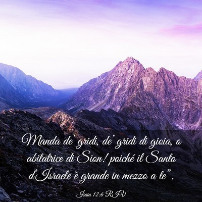 Picture 03 - Isaia 12:6 RIV - Manda de’ gridi, de’ gridi di gioia, o - Bible Verse Picture