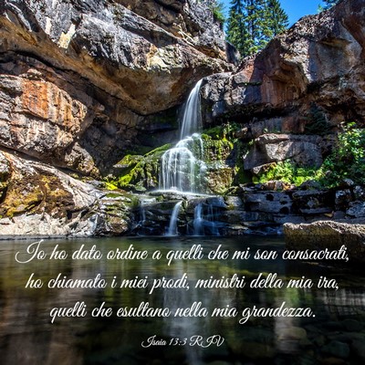 Picture 03 - Isaia 13:3 RIV - Io ho dato ordine a quelli che mi son consacrati, - Bible Verse Picture