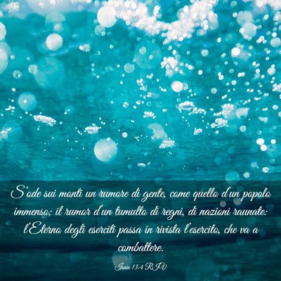 Picture 03 - Isaia 13:4 RIV - S’ode sui monti un rumore di gente, come quello - Bible Verse Picture