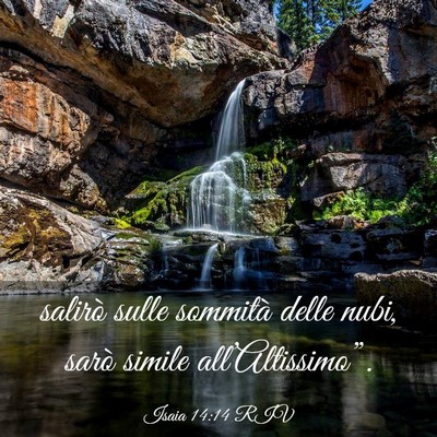 Picture 03 - Isaia 14:14 RIV - salirò sulle sommità delle nubi, sarò simile - Bible Verse Picture
