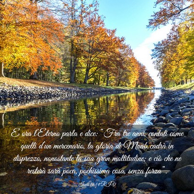 Picture 03 - Isaia 16:14 RIV - E ora l’Eterno parla e dice: “Fra tre anni, - Bible Verse Picture