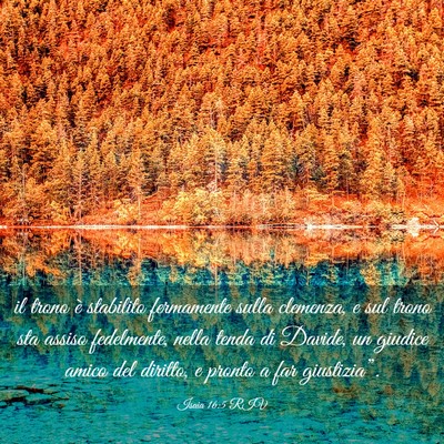 Picture 03 - Isaia 16:5 RIV - il trono è stabilito fermamente sulla clemenza, - Bible Verse Picture