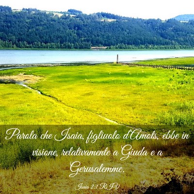 Picture 03 - Isaia 2:1 RIV - Parola che Isaia, figliuolo d’Amots, ebbe in - Bible Verse Picture
