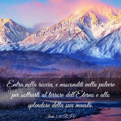 Picture 03 - Isaia 2:10 RIV - Entra nella roccia, e nasconditi nella polvere - Bible Verse Picture
