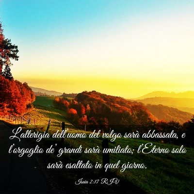 Picture 03 - Isaia 2:17 RIV - L’alterigia dell’uomo del volgo sarà - Bible Verse Picture