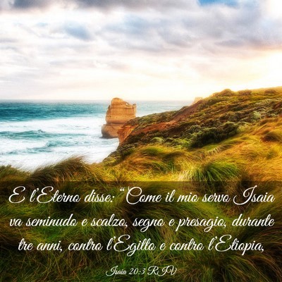 Picture 03 - Isaia 20:3 RIV - E l’Eterno disse: “Come il mio servo Isaia va - Bible Verse Picture