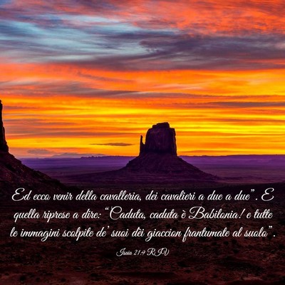 Picture 03 - Isaia 21:9 RIV - Ed ecco venir della cavalleria, dei cavalieri a - Bible Verse Picture