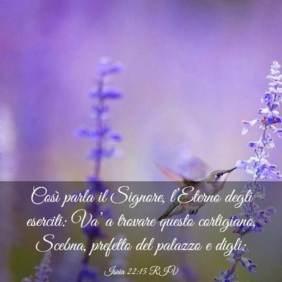 Picture 03 - Isaia 22:15 RIV - Così parla il Signore, l’Eterno degli - Bible Verse Picture