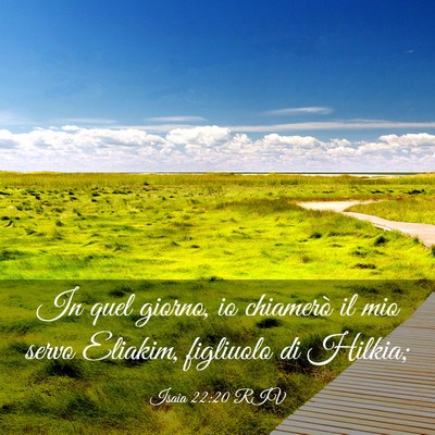 Picture 03 - Isaia 22:20 RIV - In quel giorno, io chiamerò il mio servo - Bible Verse Picture
