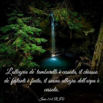Picture 03 - Isaia 24:8 RIV - L’allegria de’ tamburelli è cessata, il - Bible Verse Picture