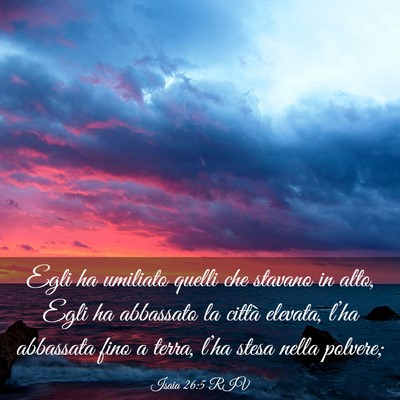 Picture 03 - Isaia 26:5 RIV - Egli ha umiliato quelli che stavano in alto, Egli - Bible Verse Picture