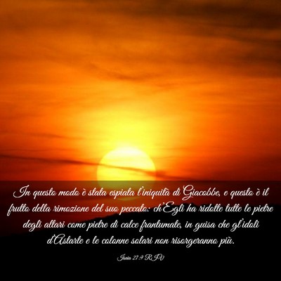 Picture 03 - Isaia 27:9 RIV - In questo modo è stata espiata l’iniquità di - Bible Verse Picture