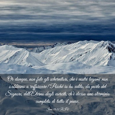 Picture 03 - Isaia 28:22 RIV - Or dunque, non fate gli schernitori, che i vostri - Bible Verse Picture