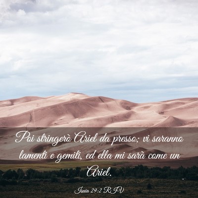 Picture 03 - Isaia 29:2 RIV - Poi stringerò Ariel da presso; vi saranno - Bible Verse Picture