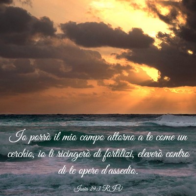 Picture 03 - Isaia 29:3 RIV - Io porrò il mio campo attorno a te come un - Bible Verse Picture