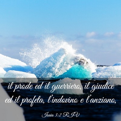 Picture 03 - Isaia 3:2 RIV - il prode ed il guerriero, il giudice ed il - Bible Verse Picture