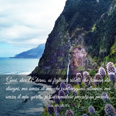 Picture 03 - Isaia 30:1 RIV - Guai, dice l’Eterno, ai figliuoli ribelli che - Bible Verse Picture