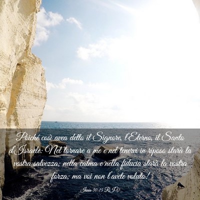 Picture 03 - Isaia 30:15 RIV - Poiché così avea detto il Signore, l’Eterno, - Bible Verse Picture