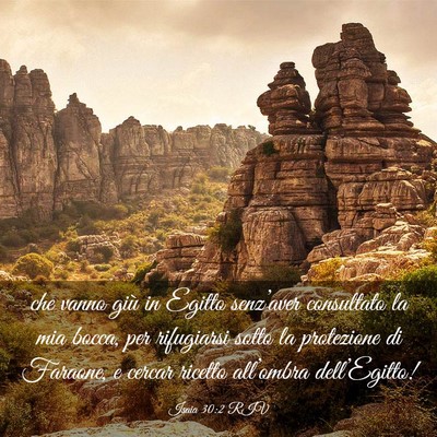 Picture 03 - Isaia 30:2 RIV - che vanno giù in Egitto senz’aver consultato - Bible Verse Picture