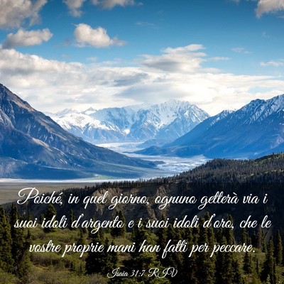 Picture 03 - Isaia 31:7 RIV - Poiché, in quel giorno, ognuno getterà via i - Bible Verse Picture