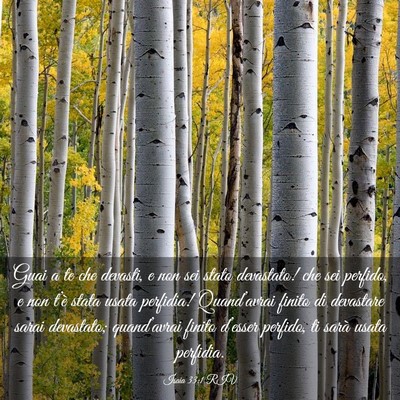 Picture 03 - Isaia 33:1 RIV - Guai a te che devasti, e non sei stato devastato! - Bible Verse Picture