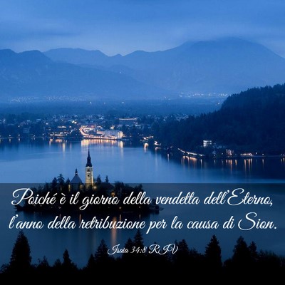 Picture 03 - Isaia 34:8 RIV - Poiché è il giorno della vendetta - Bible Verse Picture