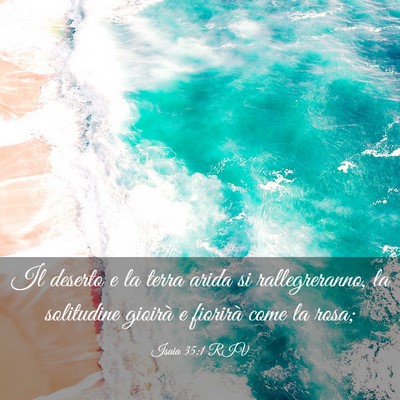 Picture 03 - Isaia 35:1 RIV - Il deserto e la terra arida si rallegreranno, la - Bible Verse Picture