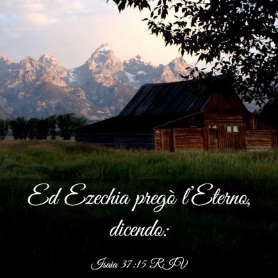 Picture 03 - Isaia 37:15 RIV - Ed Ezechia pregò l’Eterno, - Bible Verse Picture
