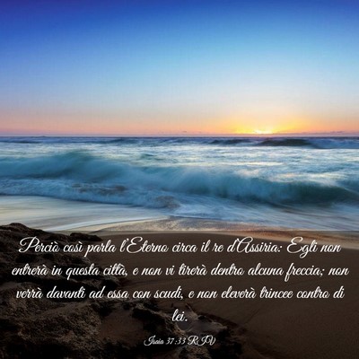 Picture 03 - Isaia 37:33 RIV - Perciò così parla l’Eterno circa il re - Bible Verse Picture