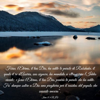 Picture 03 - Isaia 37:4 RIV - Forse, l’Eterno, il tuo Dio, ha udite le parole - Bible Verse Picture