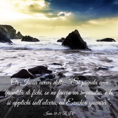 Picture 03 - Isaia 38:21 RIV - Or Isaia aveva detto: “Si prenda una quantità - Bible Verse Picture