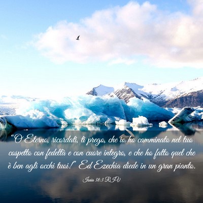 Picture 03 - Isaia 38:3 RIV - “O Eterno, ricordati, ti prego, che io ho - Bible Verse Picture