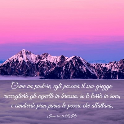 Picture 03 - Isaia 40:11 RIV - Come un pastore, egli pascerà il suo gregge; - Bible Verse Picture
