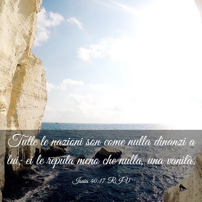 Picture 03 - Isaia 40:17 RIV - Tutte le nazioni son come nulla dinanzi a lui; ei - Bible Verse Picture