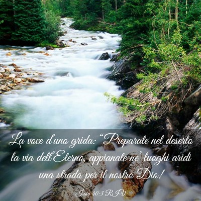 Picture 03 - Isaia 40:3 RIV - La voce d’uno grida: “Preparate nel deserto - Bible Verse Picture