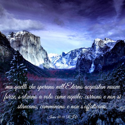 Picture 03 - Isaia 40:31 RIV - ma quelli che sperano nell’Eterno acquistan - Bible Verse Picture