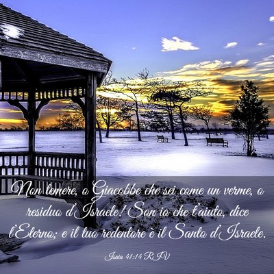 Picture 03 - Isaia 41:14 RIV - Non temere, o Giacobbe che sei come un verme, o - Bible Verse Picture