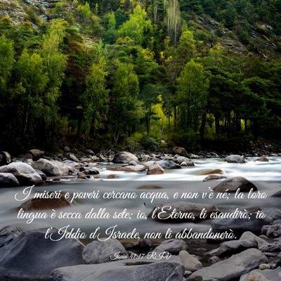 Picture 03 - Isaia 41:17 RIV - I miseri e poveri cercano acqua, e non v’è - Bible Verse Picture